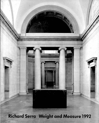 Richard Serra: Weight and Measure 1992 &copy; Richard Serra